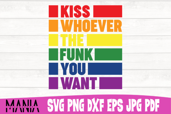 Kiss Whoever the Funk You Want Svg: A Versatile Design Solution